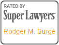 Attorney Rodger M. Burge | Rated by Super Lawyers