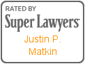 Attorney Justin P. Matkin | Rated by Super Lawyers