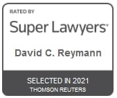 Attorney David C. Reymann | Rated by Super Lawyers 2021