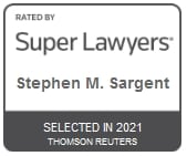 Attorney Stephen M. Sargent | Rated by Super Lawyers 2021